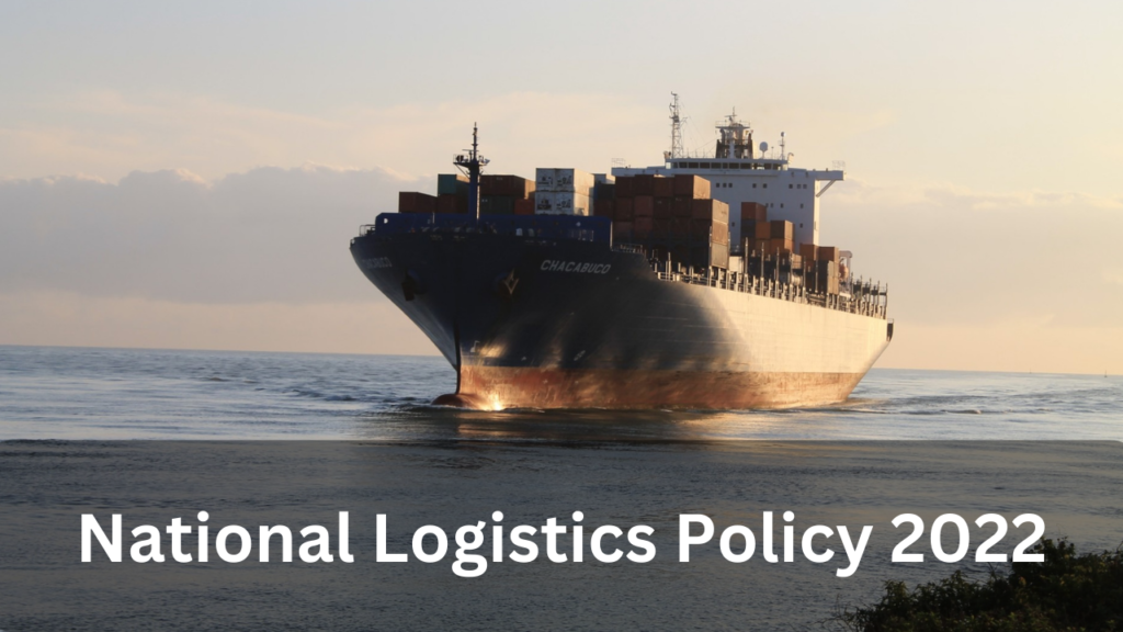 National Logistics Policy 2022