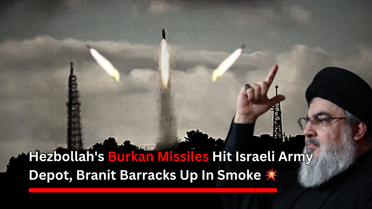 You are currently viewing Hezbollah’s Burkan Missiles Hit Israeli Army Depot, Branit Barracks Up In Smoke 💥
